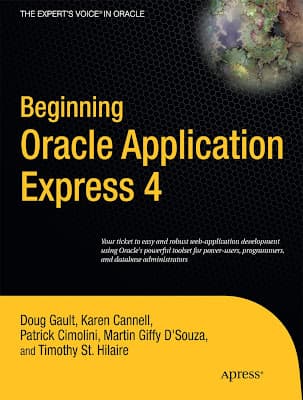 My First Book: Beginning Oracle Application Express 4